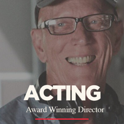 Bill Hughes – Acting Coaching by Award Winning Director